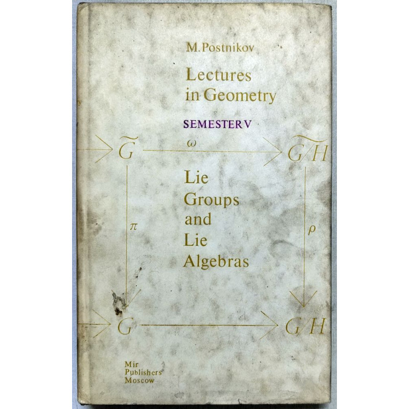Lectures in Geometry, Semester V : Lie Groups and Lie Algebras
